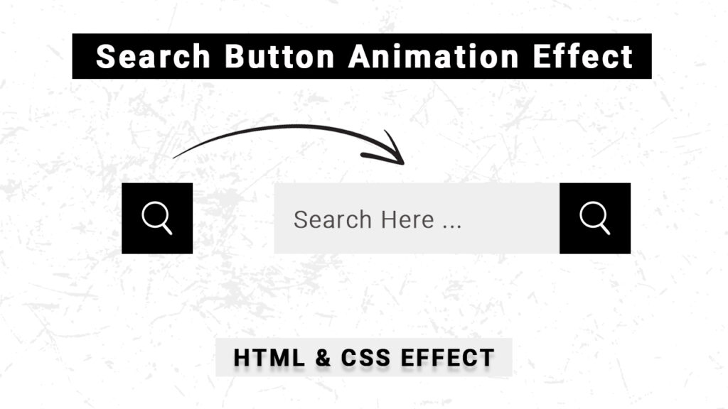SEARCH BUTTON ANIMATION EFFECT